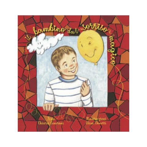 Chiara Ceneroni - Il Bambino Dal Sorriso Magico - Foto 1