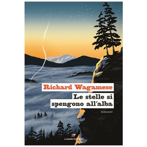 Richard Wagamese - Le Stelle Si Spengono All'alba - Foto 2