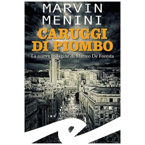 Marvin Menini - Caruggi Di Piombo. La Nuova Indagine Di Matteo De Foresta - Foto 2