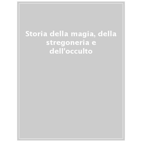 Storia Della Magia, Della Stregoneria E Dell'occulto - Foto 1