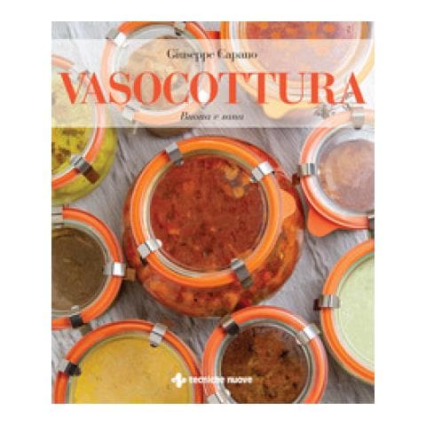 Giuseppe Capano - Vasocottura. Buona E Sana - Foto 1