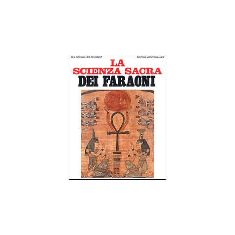 Rene A. Schwaller de Lubicz - La scienza sacra dei faraoni - Foto 2