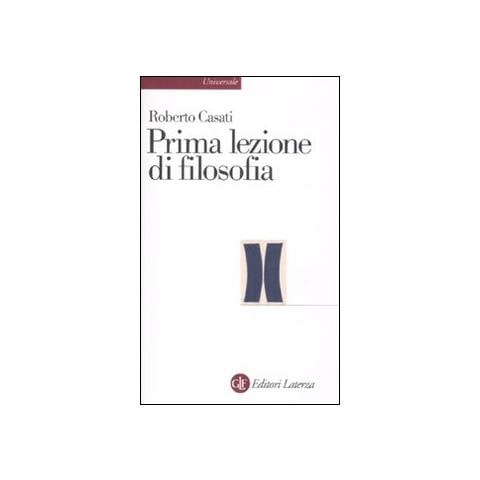 Roberto Casati - Prima lezione di filosofia - Foto 1