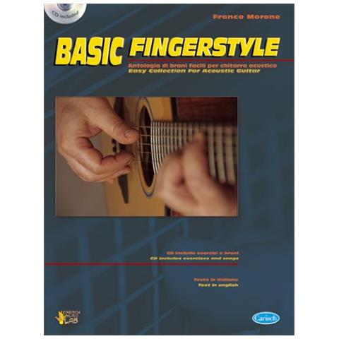 Franco Morone - Basic fingerstyle. Antologia di brani facili per chitarra acustica. Ediz. italiana e inglese. Con CD - Foto 1