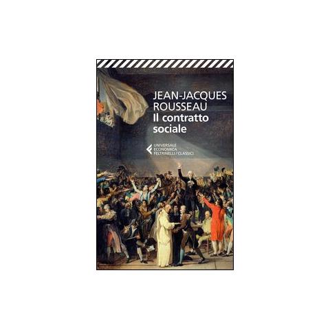 Jean-Jacques Rousseau - Il contratto sociale - Foto 1