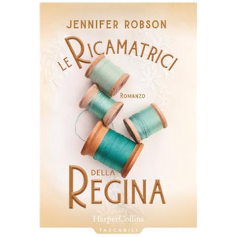 Jennifer Robson - Le Ricamatrici Della Regina - Foto 2
