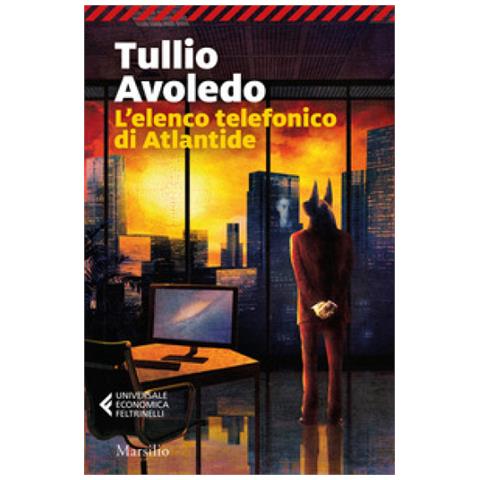 Tullio Avoledo - L'elenco Telefonico Di Atlantide - Foto 1