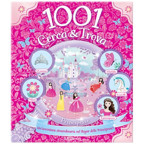 Principesse. 1001 Cerca &amp. Trova. Ediz. A Colori - Foto 2