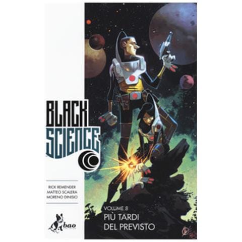 Rick Remender - Black science. Vol. 8: Più tardi del previsto - Foto 1