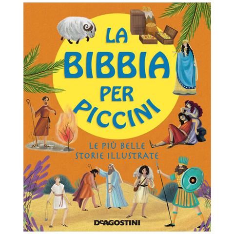 Chiara Fedele - La Bibbia per piccini. Le più belle storie illustrate. Ediz. a colori - Foto 2