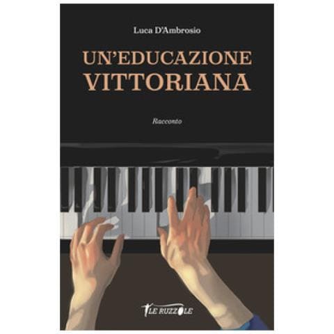 Luca D'ambrosio - Un'educazione Vittoriana - Foto 1