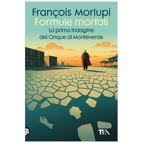 François Morlupi - Formule Mortali. La Prima Indagine Dei Cinque Di Monteverde - Foto 2