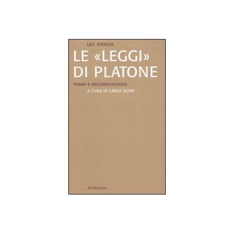 Leo Strauss - Le «Leggi» di Platone. Trama e argomentazione - Foto 2