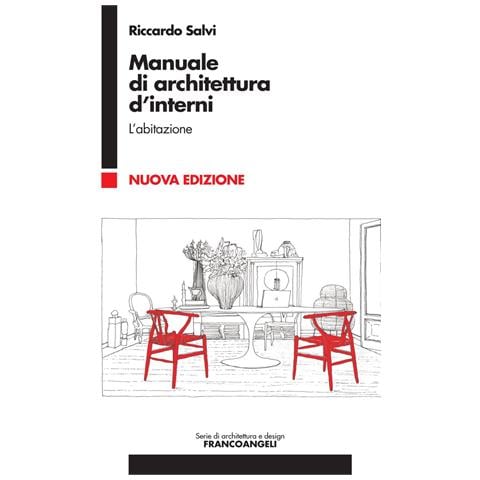 Riccardo Salvi - Manuale di architettura d'interni. Vol. 1: L' abitazione - Foto 1