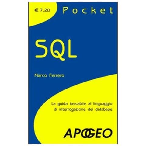 Marco Ferrero - SQL. La guida tascabile al linguaggio di interrogazione dei database - Foto 4