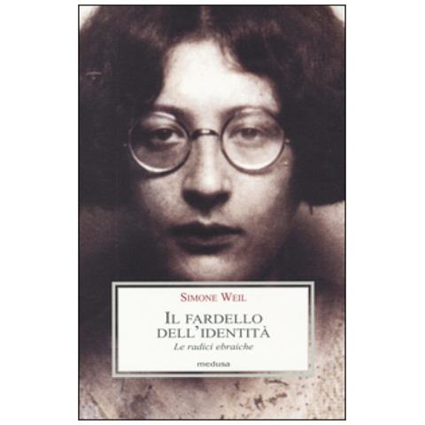 Simone Weil - Il fardello dell'identità. Le radici ebraiche - Foto 3