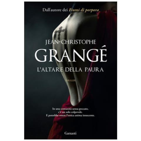Jean-Christophe Grangé - L'altare della paura - Foto 1