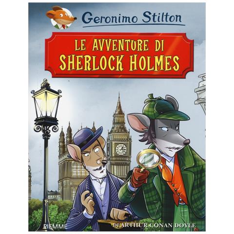 Geronimo Stilton - Le avventure di Sherlock Holmes di Arthur Conan Doyle. Ediz. illustrata - Foto 1