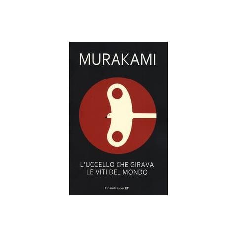 Haruki Murakami - L'uccello che girava le viti del mondo - Foto 1