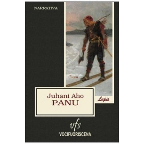 Juhani Aho - Panu. Il crepuscolo dello sciamanesimo - Foto 2