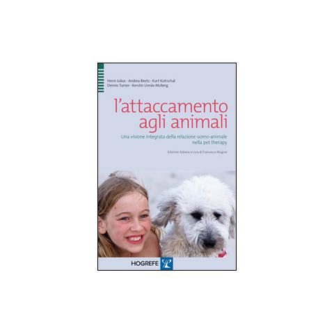 L'attaccamento agli animali. Una visione integrata della relazione uomo-animale nella pet therapy - Foto 2