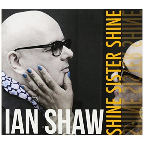 Ian Shaw - Shine Sister Shine - Foto 2
