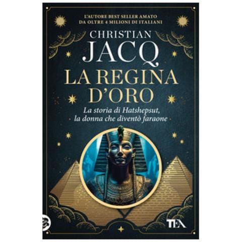Christian Jacq - La Regina D'oro. La Storia Di Hatshepsut, La Donna Che Diventò Faraone - Foto 1