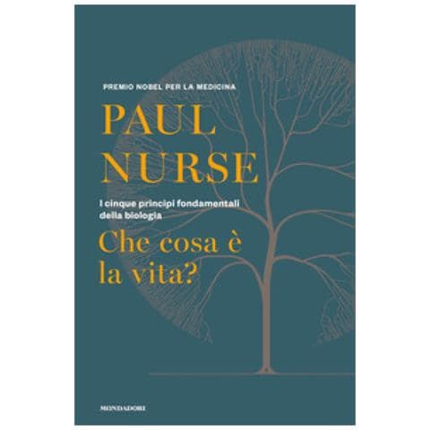 Paul Nurse - Che Cosa È La Vita? I Cinque Principi Fondamentali Della Biologia - Foto 1