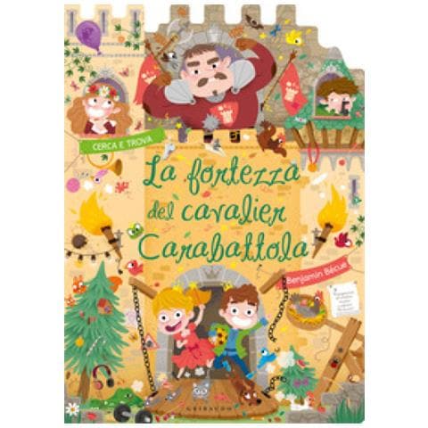 Benjamin Becue - La fortezza del cavalier Carabattola. Ediz. a colori - Foto 1