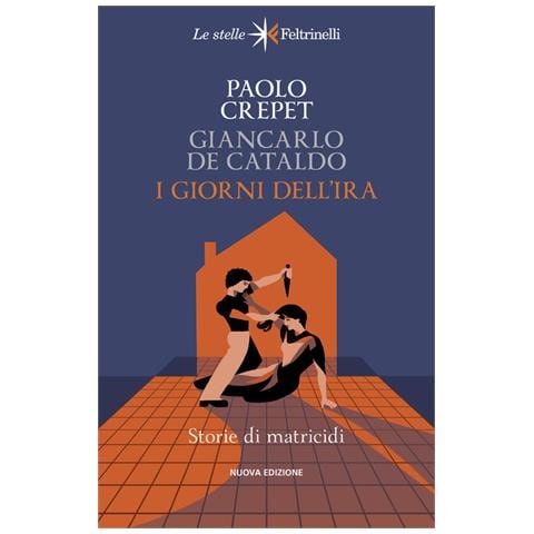Paolo Crepet - I giorni dell'ira. Storie di matricidi - Foto 1