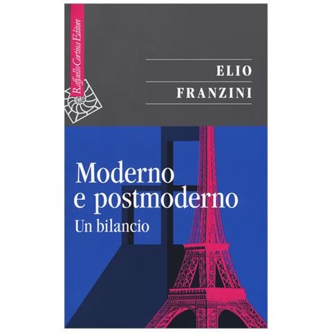 Elio Franzini - Moderno e postmoderno. Un bilancio - Foto 1