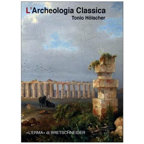 Tonio Hölscher - L'archeologia classica - Foto 1