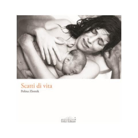Polina Zlotnik - Scatti Di Vita. Ediz. Illustrata - Foto 1