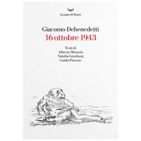 Giacomo Debenedetti - 16 Ottobre 1943 - Foto 1