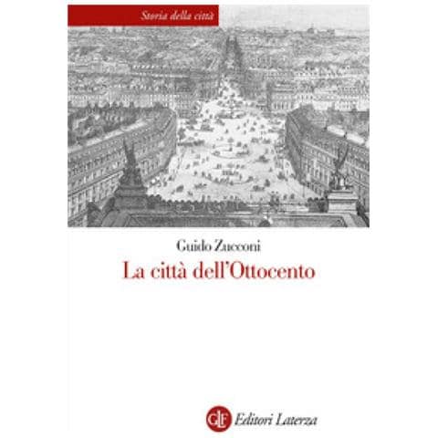 Guido Zucconi - La Città Dell'ottocento. Nuova Ediz. - Foto 1