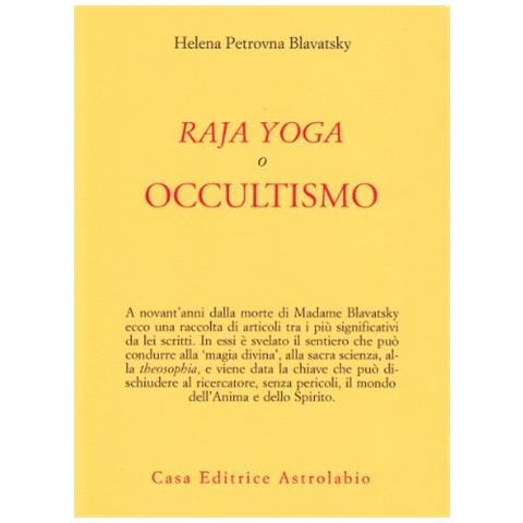Helena Petrovna Blavatsky - Raja yoga, o occultismo - Foto 1
