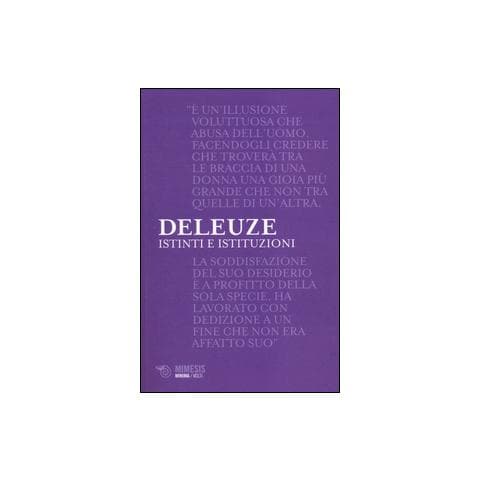Gilles Deleuze - Istinti e istituzioni - Foto 1