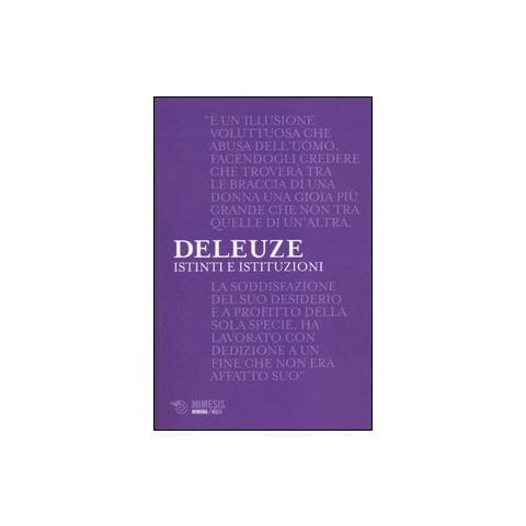 Gilles Deleuze - Istinti e istituzioni - Foto 2