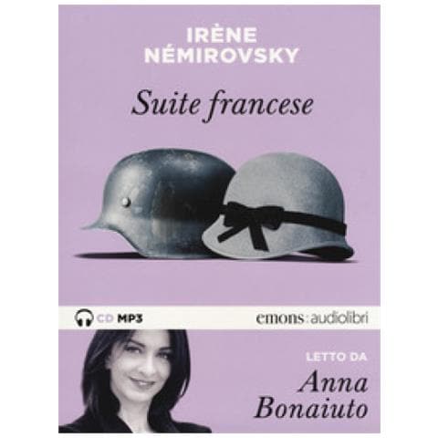 Irène Némirovsky - Suite francese letto da Anna Bonaiuto. Audiolibro. CD Audio formato MP3 - Foto 1
