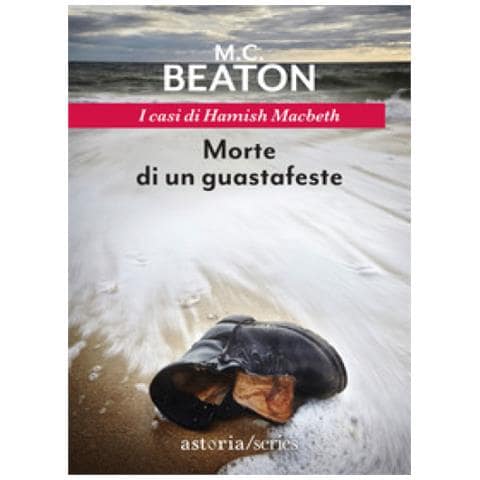 M. C. Beaton - Morte Di Un Guastafeste. I Casi Di Hamish Macbeth - Foto 1