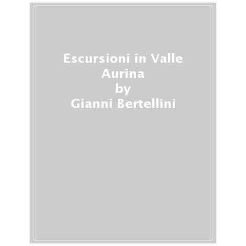 Gianni Bertellini - Escursioni In Valle Aurina - Foto 1