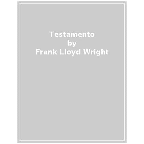 Frank Lloyd Wright - Testamento - Foto 1