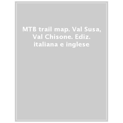 Val Susa. Val Chisone. Mtb Trail Map. Ediz. Italiana E Inglese - Foto 1