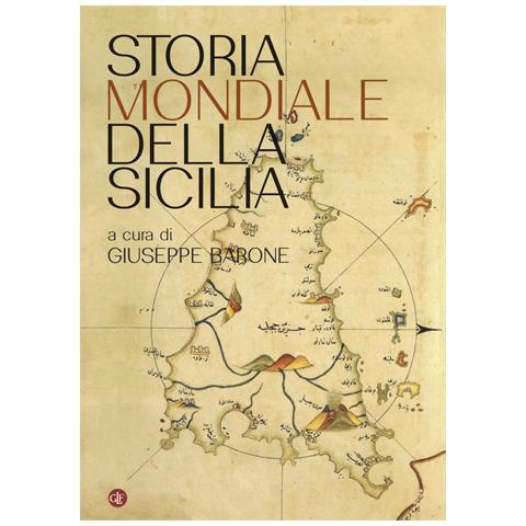 Giuseppe Barone - Storia mondiale della Sicilia - Foto 1