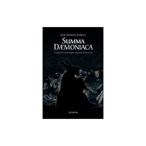 Josè A. Fortea - Summa daemoniaca. Trattato di demonologia e manuale dell'esorcista - Foto 1