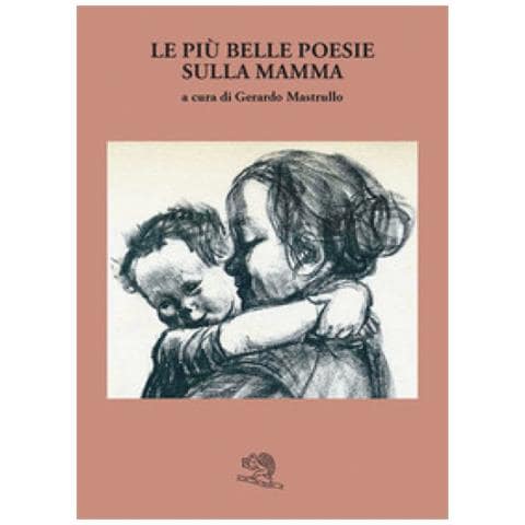Gerardo Mastrullo - Le più belle poesie sulla mamma - Foto 1