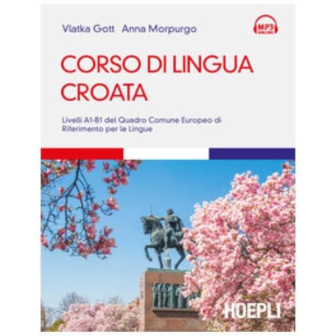 Vlatka Gott, Anna Morpurgo - Corso Di Lingua Croata. Livelli A1-b1 Del Quadro Comune Europeo Di Riferimento Per Le Lingue - Foto 2