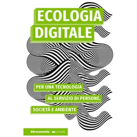 Gerry McGovern - Ecologia digitale. Per una tecnologia al servizio di persone, società e ambiente - Foto 1
