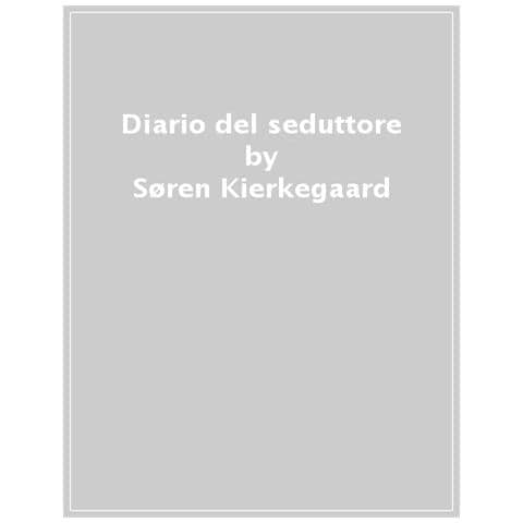 Søren Kierkegaard - Diario Del Seduttore - Foto 1