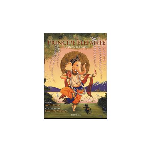 Amy Novesky - Il principe elefante. La storia di Ganesh. Ediz. illustrata - Foto 1